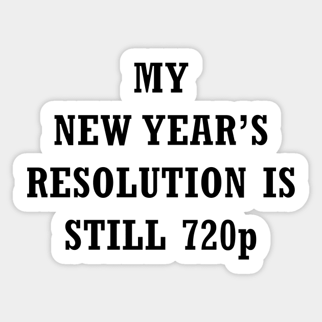 New Year Resolution Sticker by N1L3SH